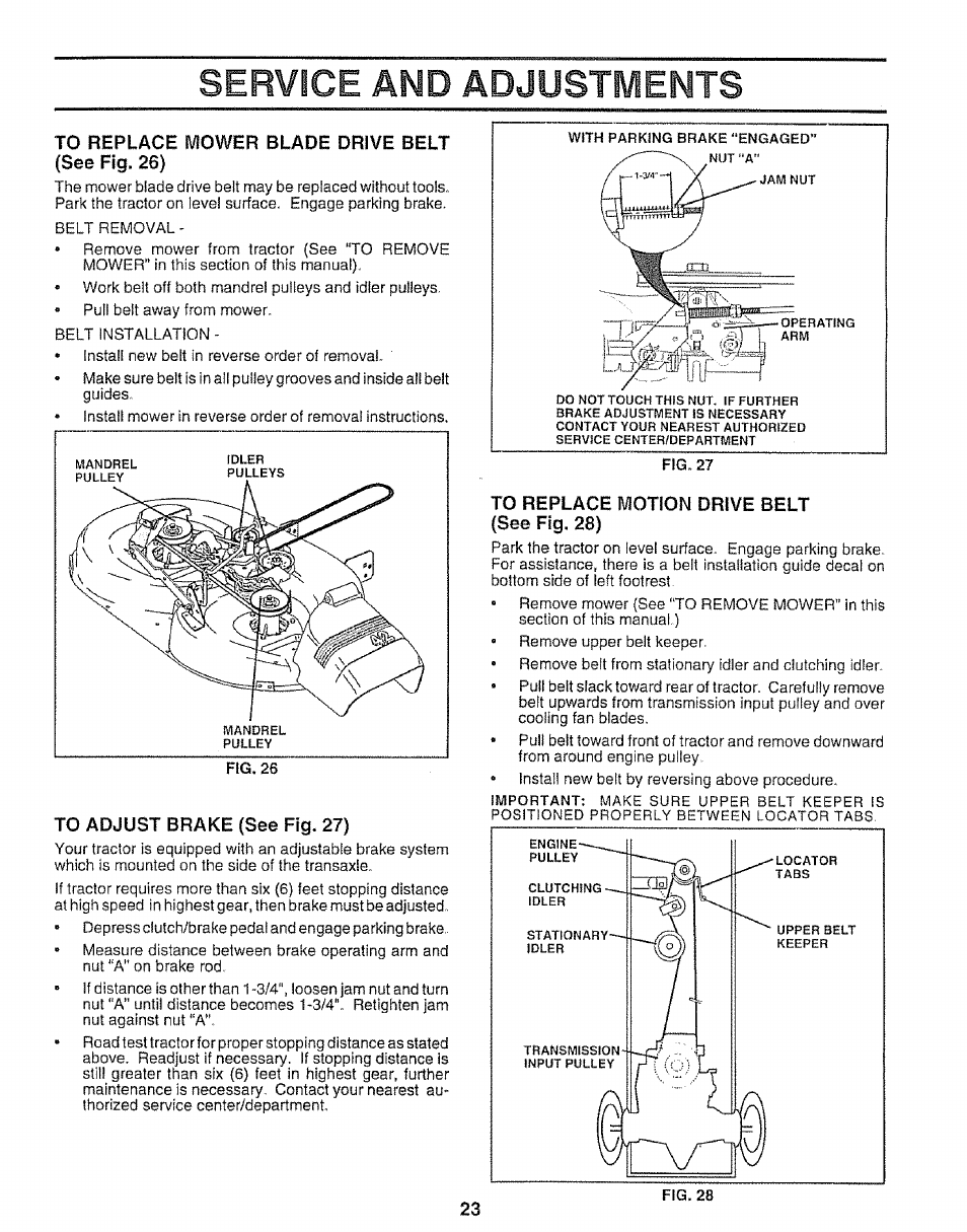 To replace mower blade drive belt (see fig. 26), To adjust brake (see fig. 27), To replace motion drive belt (see fig. 28) | Service and adjustments | Sears 917.25953 User Manual | Page 23 / 30
