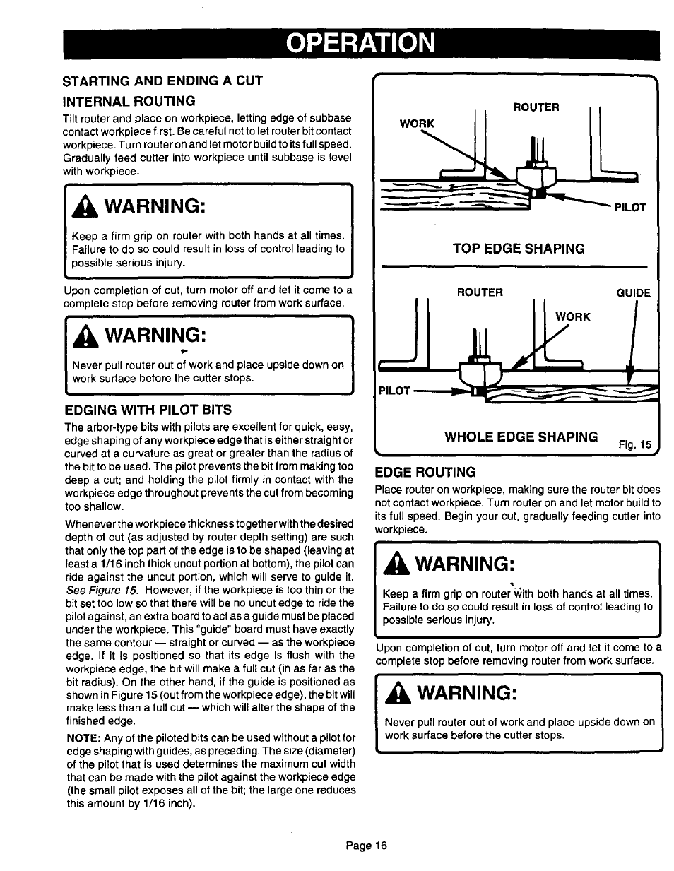 Starting and ending a cut internal routing, Edging with pilot bits, Edge routing | Operation, Warning, A warning | Sears 315.17506 User Manual | Page 16 / 28