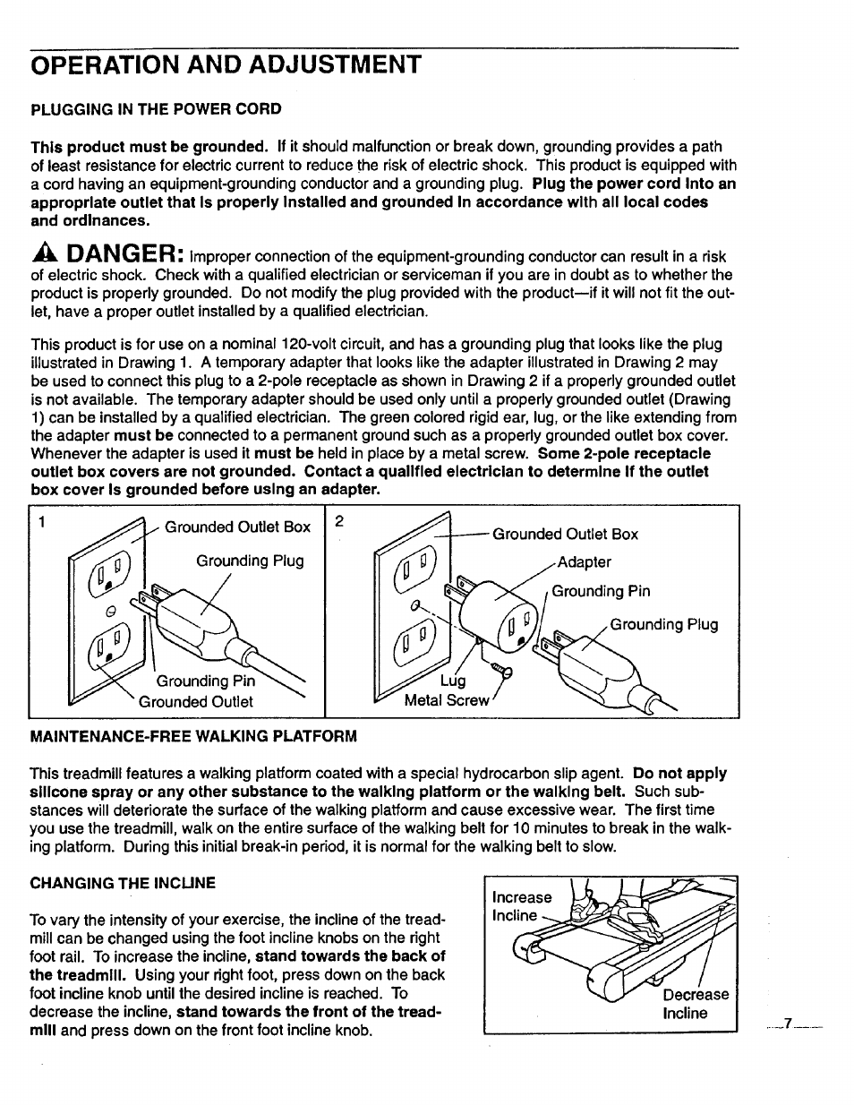 Operation and adjustment, Plugging in the power cord, Changing the incune | A danger | Sears 831.29725 User Manual | Page 7 / 16