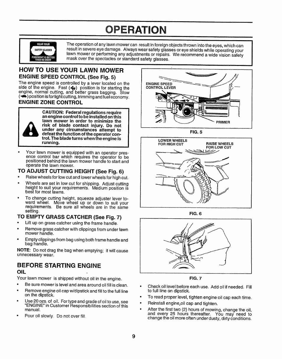 Howto use your lawn mower, Engine speed control (see fig. 5), Engine zone control | To adjust cutting height (see fig. 6), To empty grass catcher (see fig. 7), Before starting engine, Operation | Sears 917.38614 User Manual | Page 9 / 19