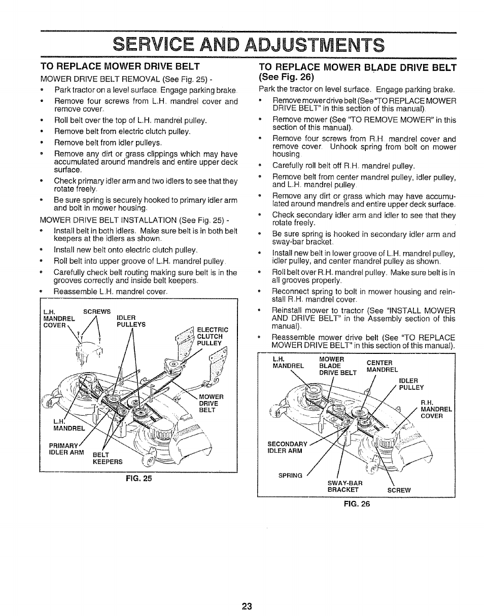To replace mower drive belt, To replace mower blade drive belt (see fig. 26), Service and adjustments | Sears 917.25667 User Manual | Page 23 / 56
