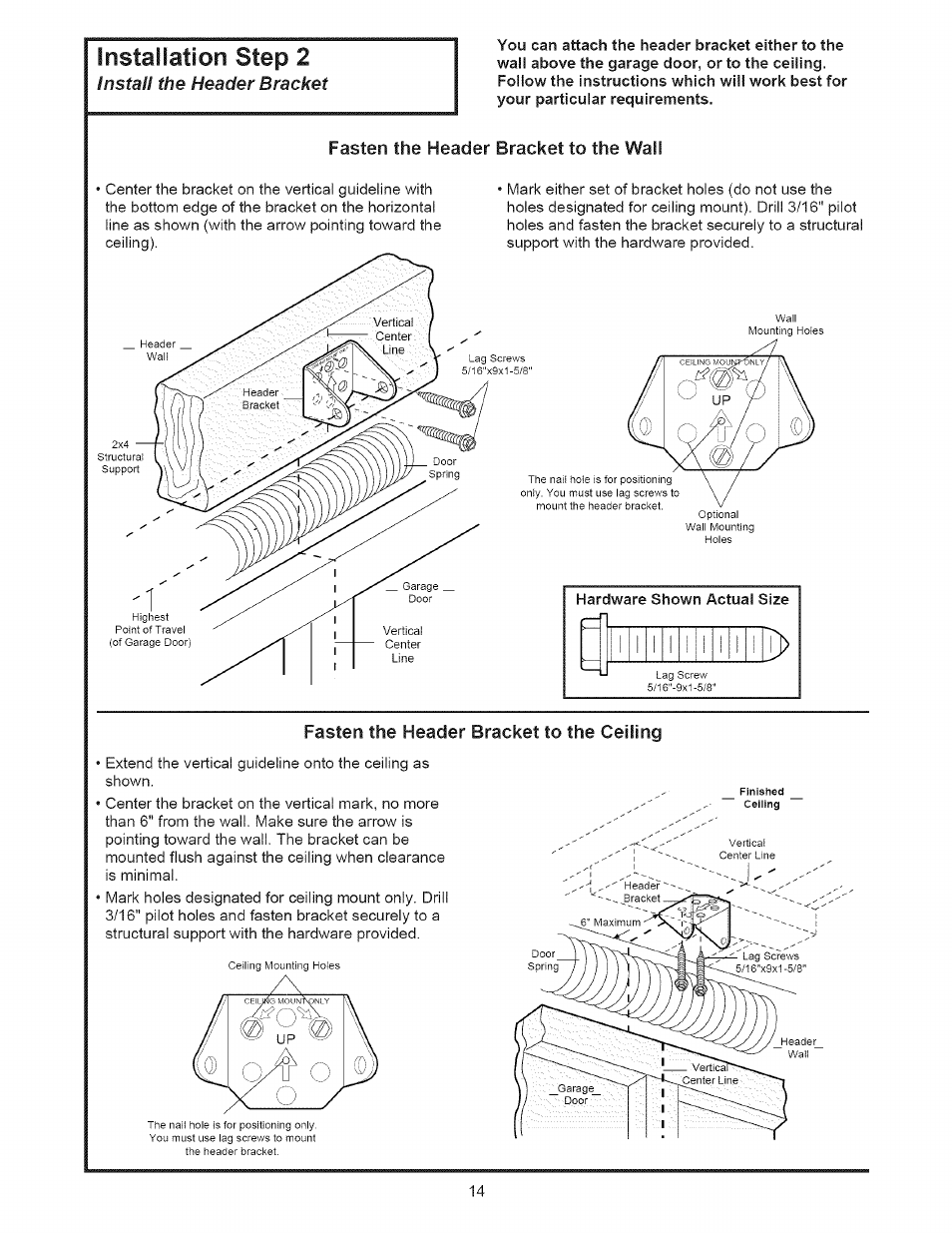 Fasten the header bracket to the wall, Hardware shown actual size, Fasten the header bracket to the ceiling | Installation step 2, Instai! the header bracket, Fasten the header bracket to the, Ceiling | Sears 139.53535SRT1 User Manual | Page 14 / 40