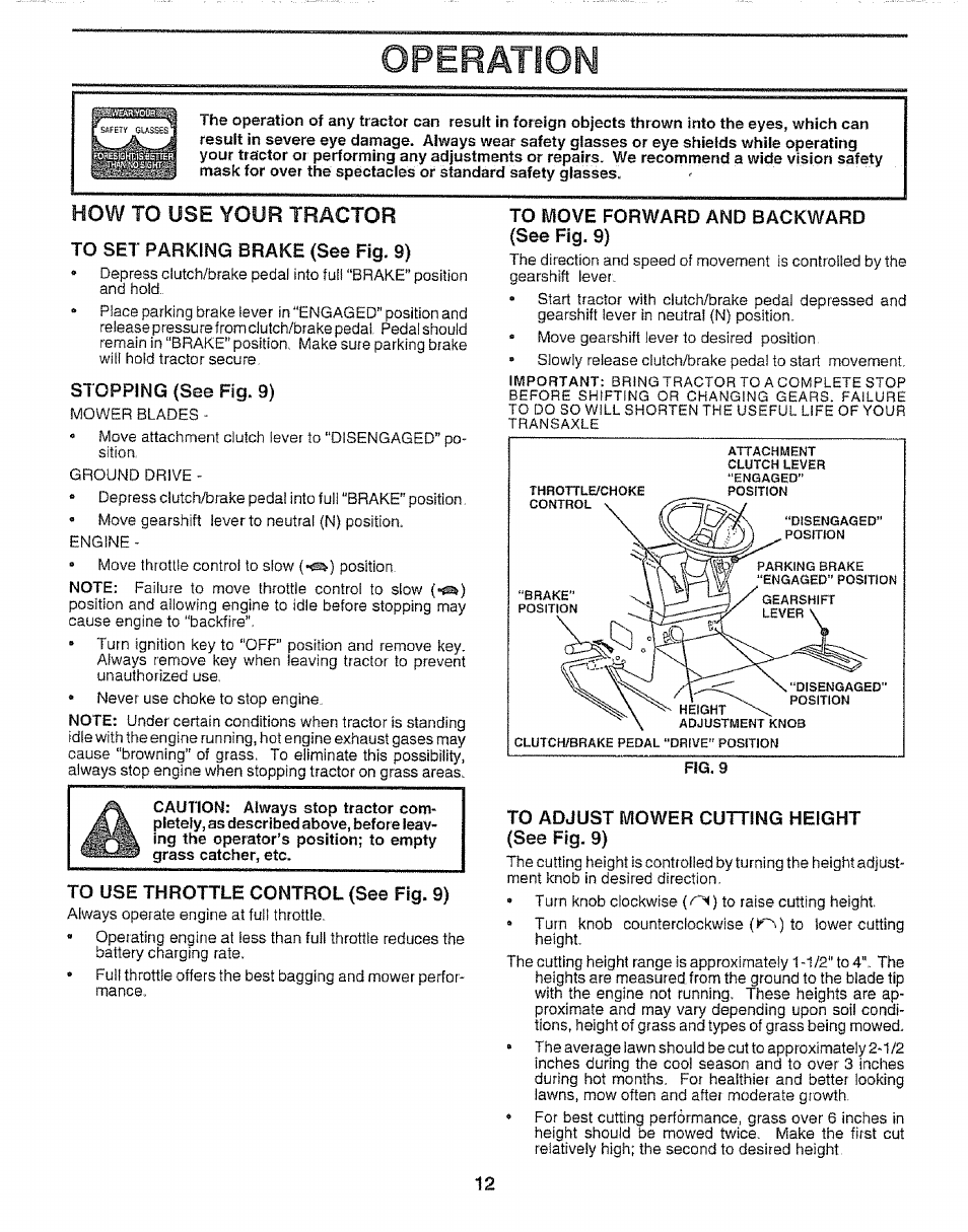 To set parking brake (see fig. 9), Stopping (see fig. 9), To use throttle control (see fig. 9) | To move forward and backward (see fig. 9), To adjust mower cutting height (see fig. 9), Operation, How to use your tractor | Sears 917.257651 User Manual | Page 12 / 28