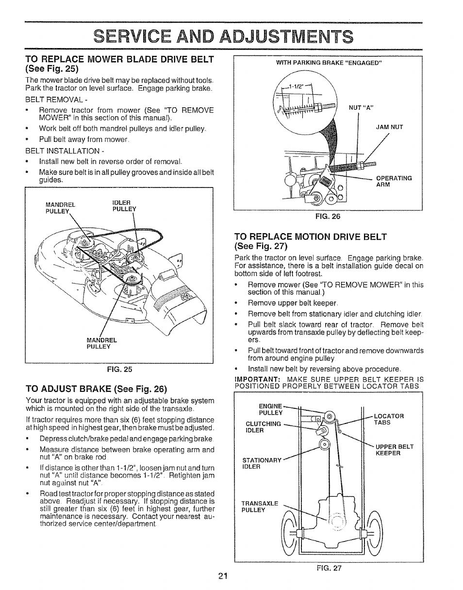 To replace mower blade drive belt (see fig. 25), To adjust brake (see fig. 26), To replace motion drive belt (see fig. 27) | Service and adjustments | Sears 917.257651 User Manual | Page 21 / 28
