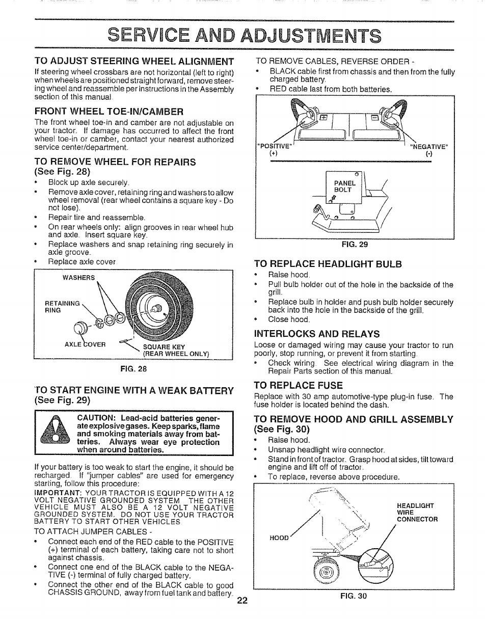To adjust steering wheel alignment, Front wheel toejn/camber, To remove wheel for repairs (see fig. 28) | To start engine with a weak battery (see fig. 29), To replace headlight bulb, Interlocks and relays, To replace fuse, To remove hood and grill assembly (see fig. 30), Service and adjustments | Sears 917.257651 User Manual | Page 22 / 28