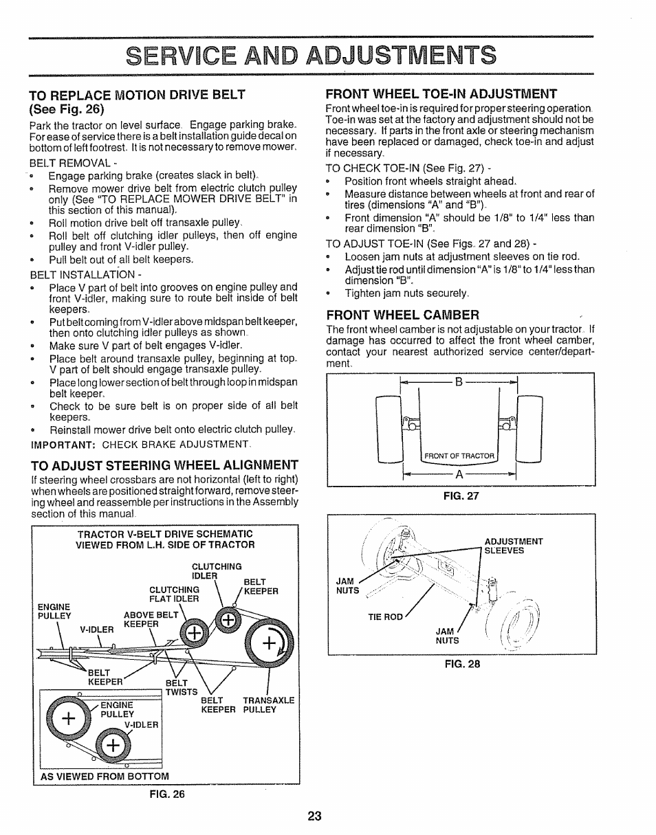 To replace motion drive belt {see fig. 26), To adjust steering wheel alignment, Front wheel toe-in adjustment | Front wheel camber, Service and adjustments | Sears 917.251551 User Manual | Page 23 / 60