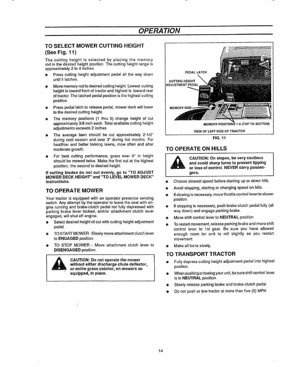 To select mower cutting height {see fig. 11), To operate mower, To operate on hills | To transport tractor, Operation | Sears 536.25587 User Manual | Page 14 / 74