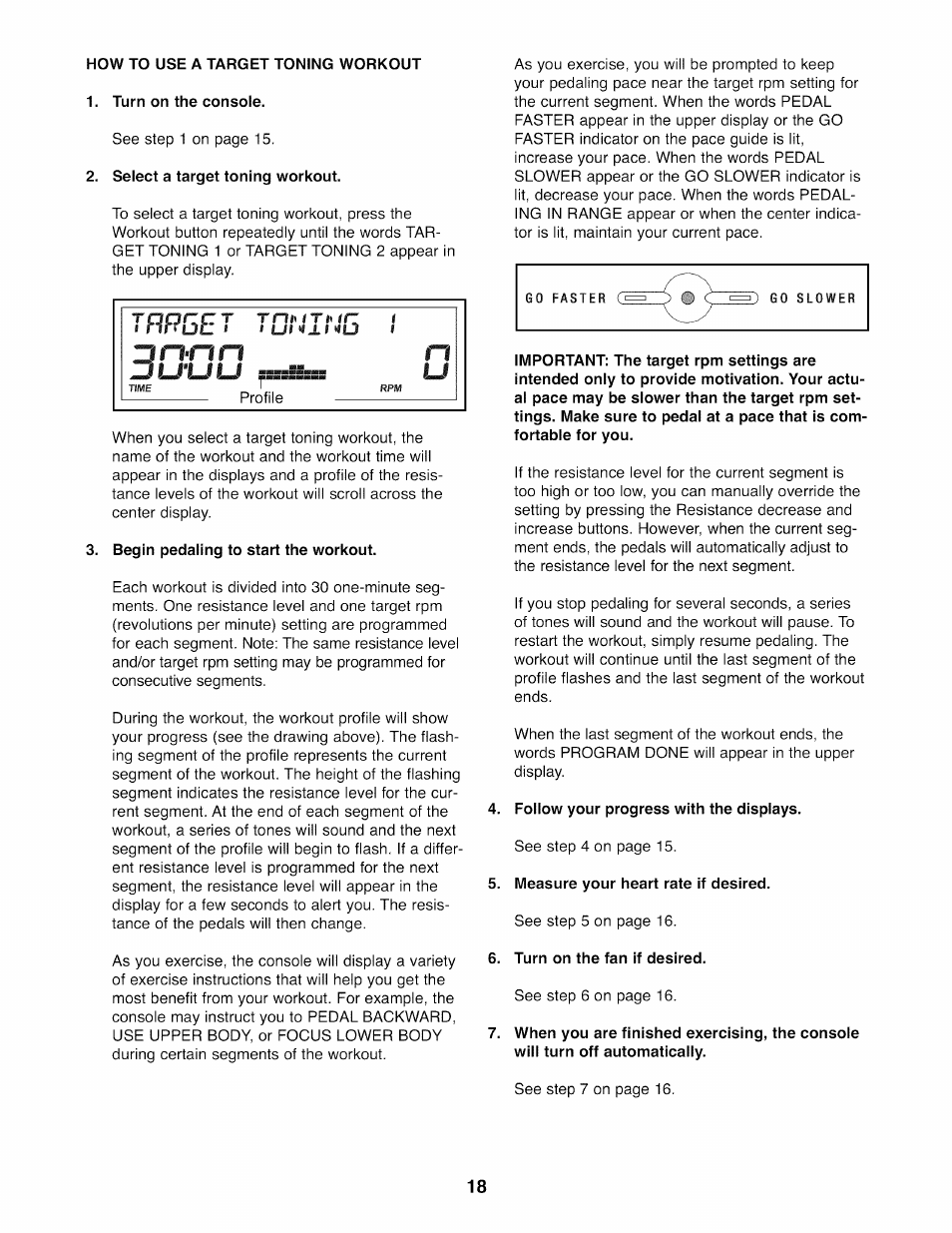 Turn on the console, Select a target toning workout, Begin pedaiing to start the workout | Follow your progress with the displays, Measure your heart rate if desired, Turn on the fan if desired, Trrbet hjnirb 3000 | Sears PRO-FORM 831.23744.1 User Manual | Page 18 / 28