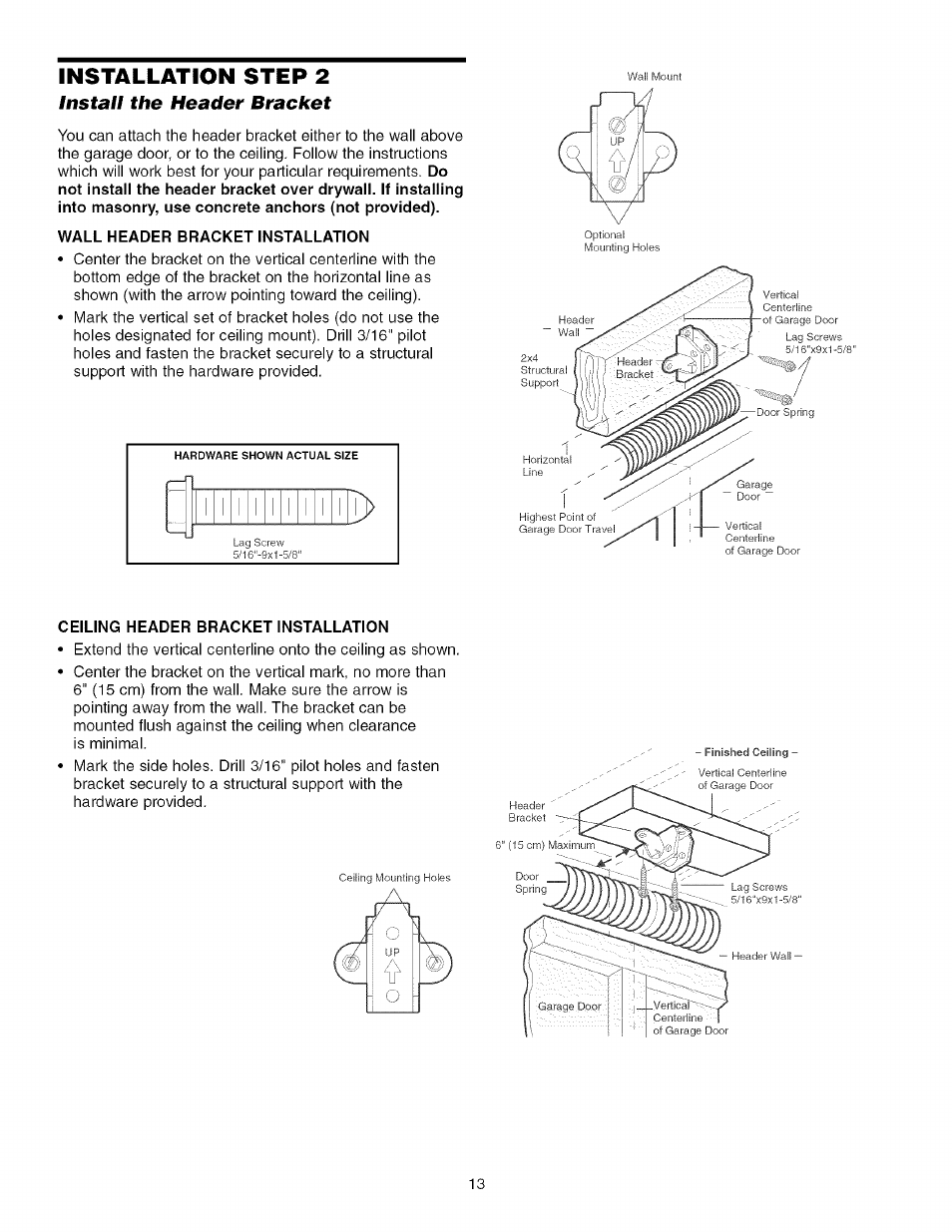 Install the header bracket, Wall header bracket installation, Ceiling header bracket installation | Installation step 2 | Sears 139.53930D User Manual | Page 13 / 39