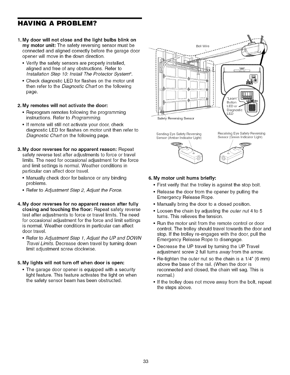 Having a problem, My remotes will not activate the door, My lights will not turn off when door is open | My motor unit hums briefly | Sears 139.53930D User Manual | Page 33 / 39