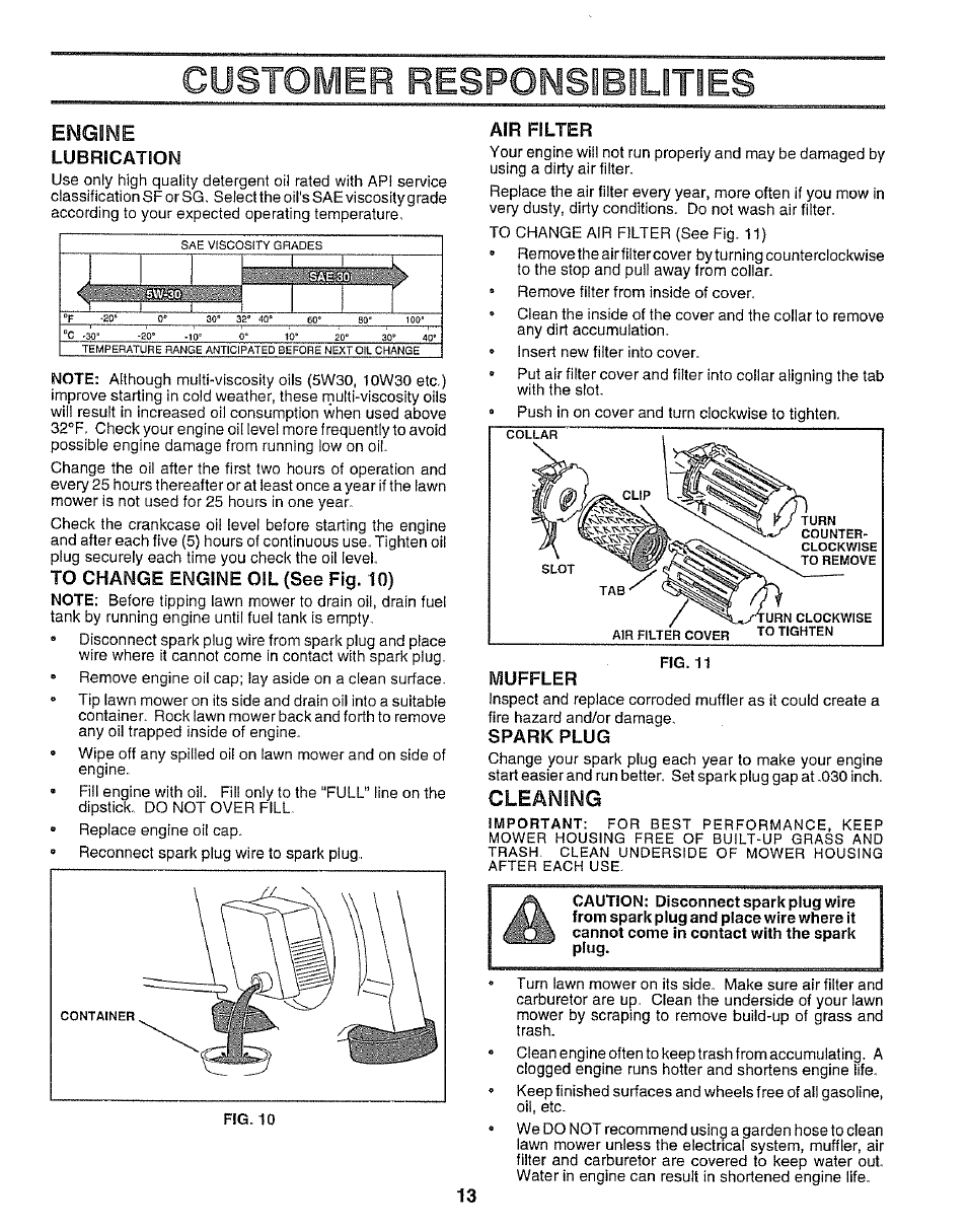 Engime, Lubrication, To change engine oil {see fig. 10) | Air filter, Muffler, Spark plug, Cleaning, Engine lubrication, Customer responsibilities | Sears EZ3 917.38713 User Manual | Page 13 / 22