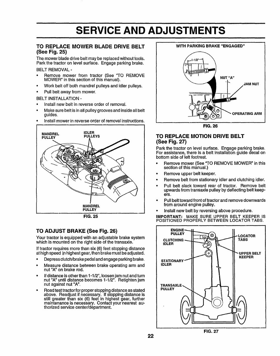 To replace mower blade drive belt (see fig. 25), To adjust brake (see fig. 26), To replace motion drive belt {see fig. 27) | Service and adjustments | Sears 917.258524 User Manual | Page 22 / 56