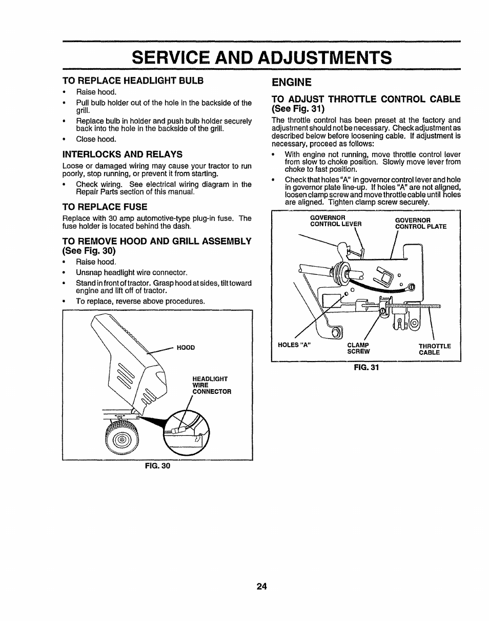 To replace headlight bulb, Interlocks and relays, To replace fuse | To remove hood and grill assembly (see fig, 30), Engine, To adjust throttle control cable (see fig. 31), Service and adjustments | Sears 917.258524 User Manual | Page 24 / 56