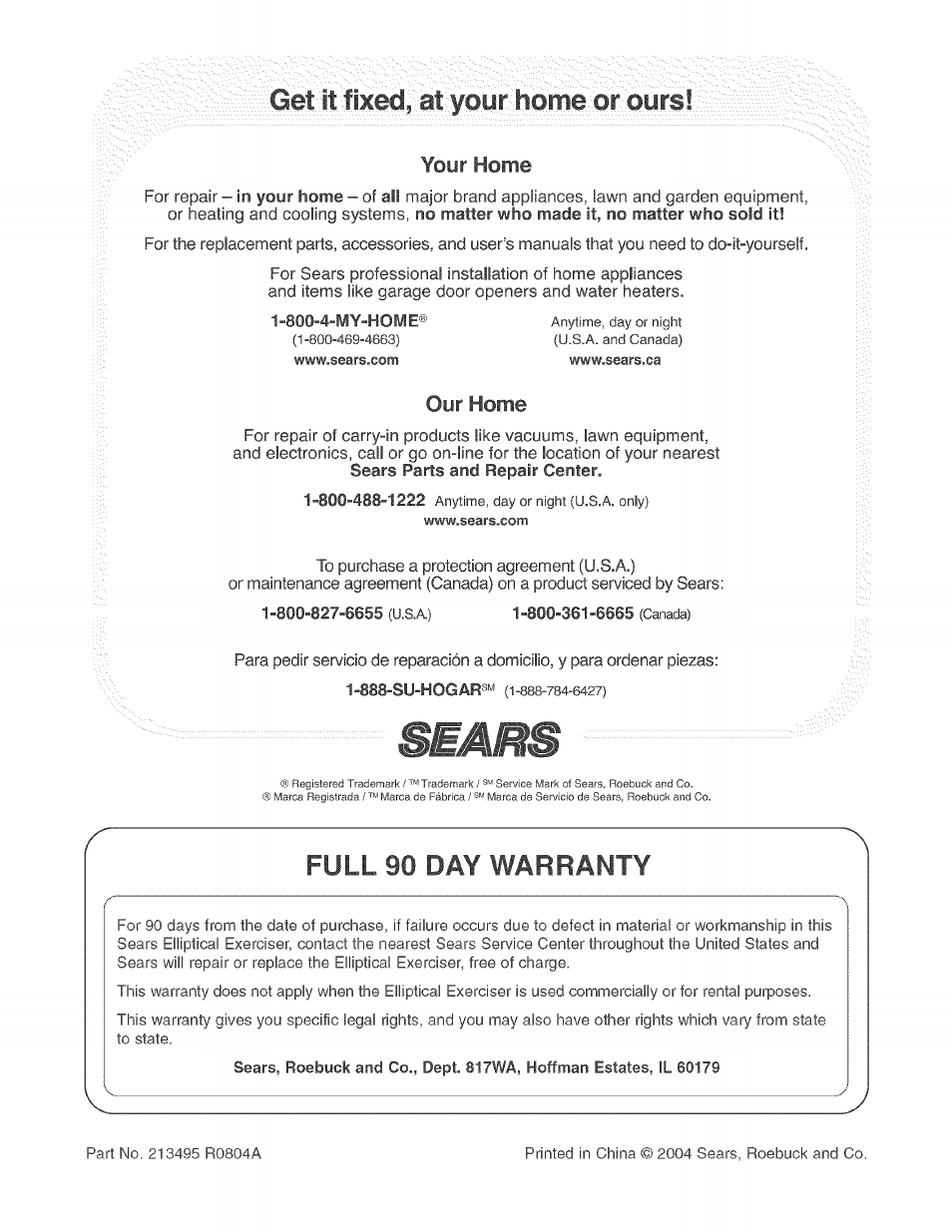 Get it fixed, at your home or ours, Full 90 day warranty, Your home | Our home | Sears PRO-FORM 831.283521 User Manual | Page 24 / 24