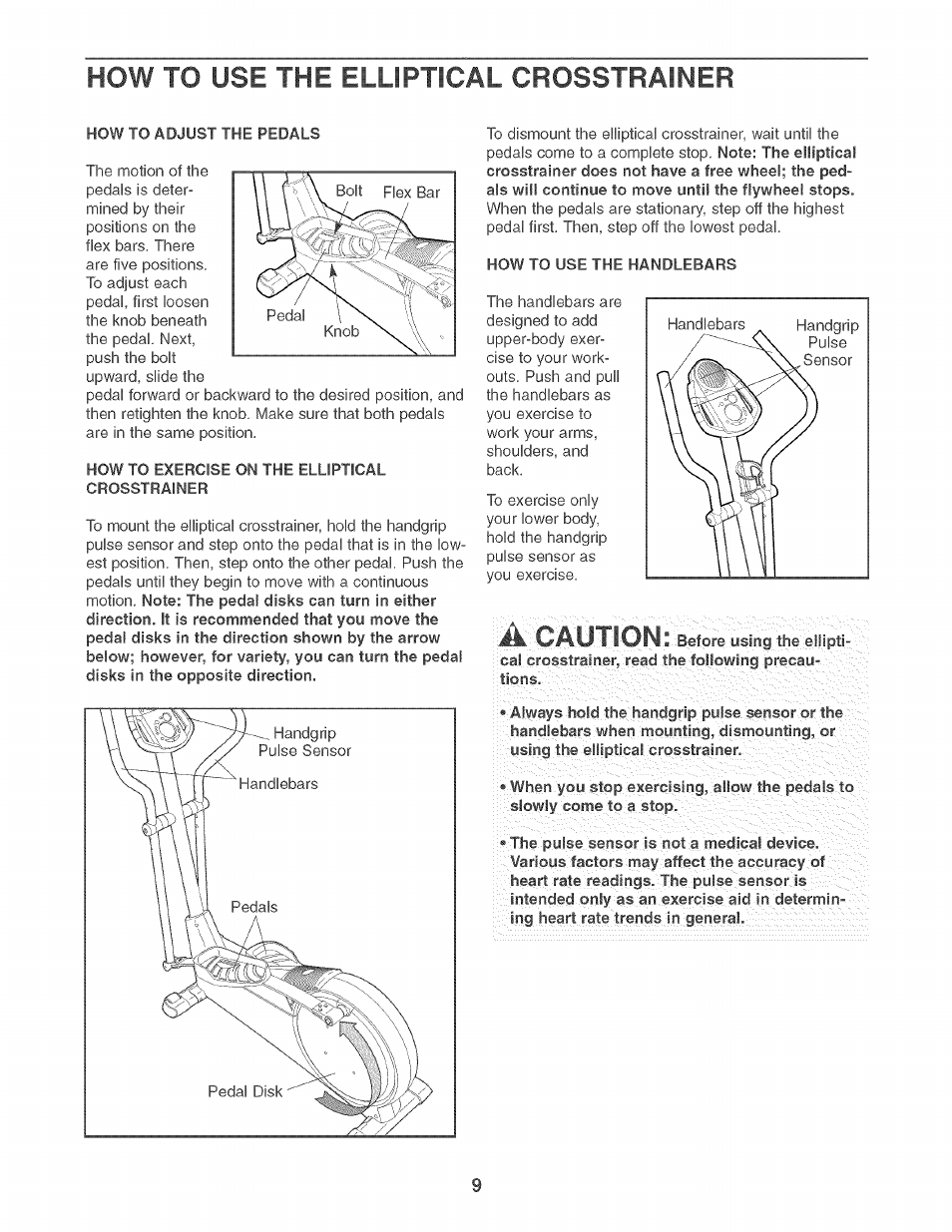 How то use the elliptical crosstrainer, Caution | Sears PRO-FORM 831.283521 User Manual | Page 9 / 24