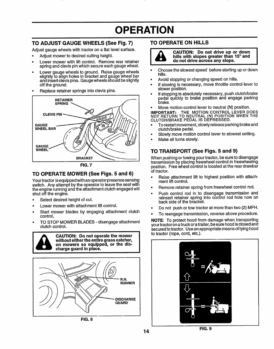 To adjust gauge wheels (see fig. 7), To operate on hills, To operate mower (see figs. 5 and 6) | To transport (see figs. 5 and 9), Operation | Sears 917.25156 User Manual | Page 14 / 60