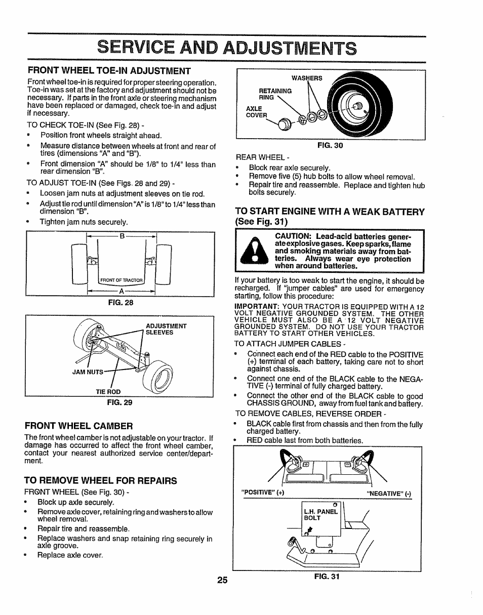 Front wheel toe-in adjustment, Front wheel camber, To remove wheel for repairs | Fig. 30, To start engine with a weak battery (see fig. 31), Service and adjustments | Sears 917.25156 User Manual | Page 25 / 60