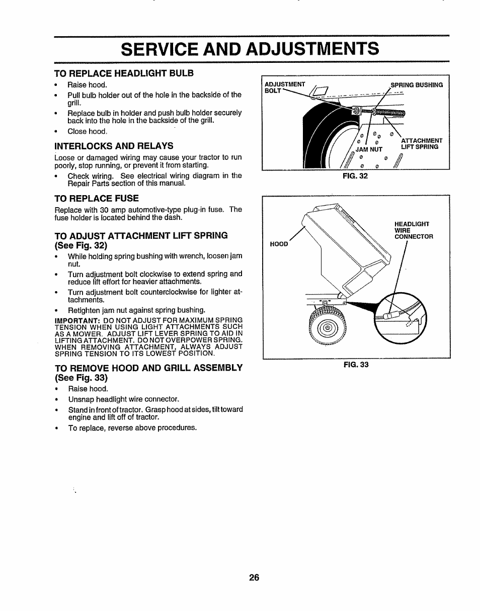 To replace headlight bulb, Interlocks and relays, To replace fuse | To adjust attachment lift spring (see fig. 32), To remove hood and grill assembly (see fig. 33), Service and adjustments | Sears 917.25156 User Manual | Page 26 / 60