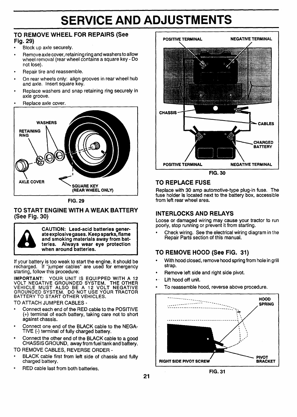 To remove wheel for repairs (see fig. 29), To start engine with a weak battery (see fig. 30), To replace fuse | Interlocks and relays, To remove hood (see fig. 31), Service and adjustments | Sears 917.257462 User Manual | Page 21 / 52
