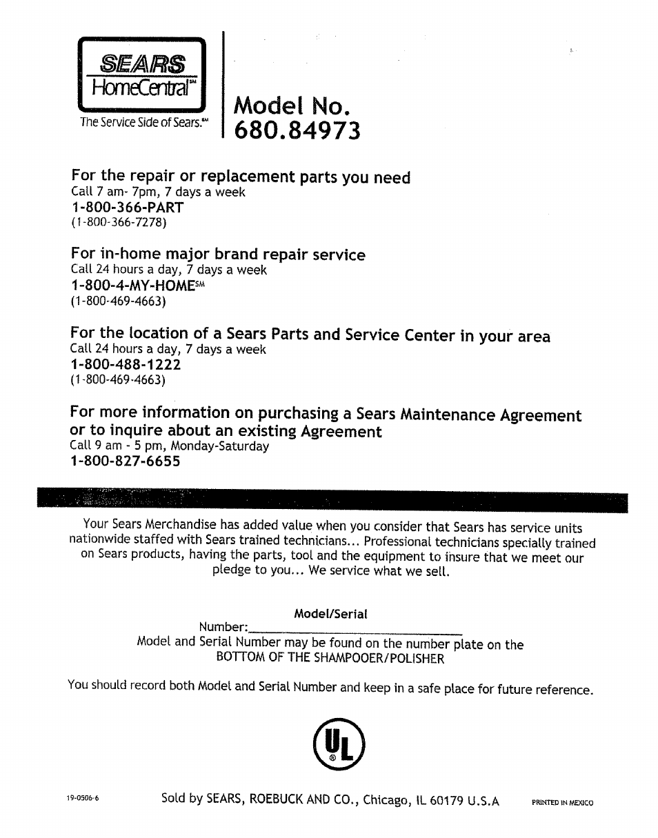 Model no. 680.84973, For the repair or replacement parts you need, For in-home major brand repair service | Or to inquire about an existing agreement, Model no | Sears 680.84973 User Manual | Page 12 / 12