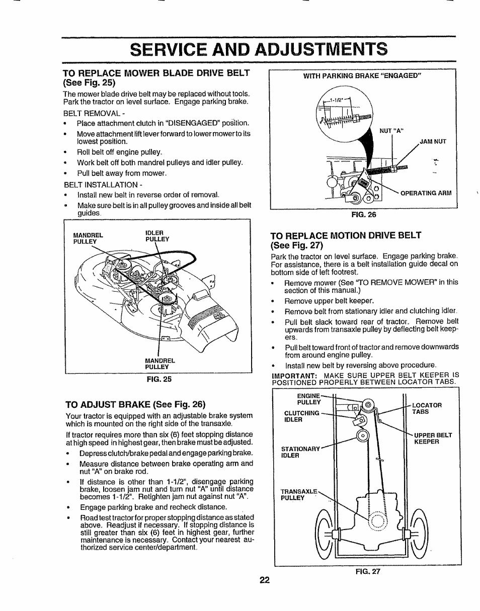 To replace mower blade drive belt (see fig. 25), To adjust brake (see fig. 26), To replace motion drive belt (see fig- 27) | Service and adjustments | Sears 917.257643 User Manual | Page 22 / 56