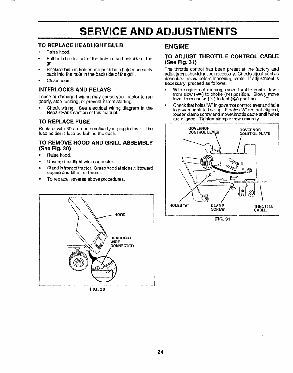 To replace headlight bulb, Interlocks and relays, To replace fuse | To remove hood and grill assembly (see fig. 30), Engine, To adjust throttle control cable (see fig. 31), Service and adjustments | Sears 917.257643 User Manual | Page 24 / 56