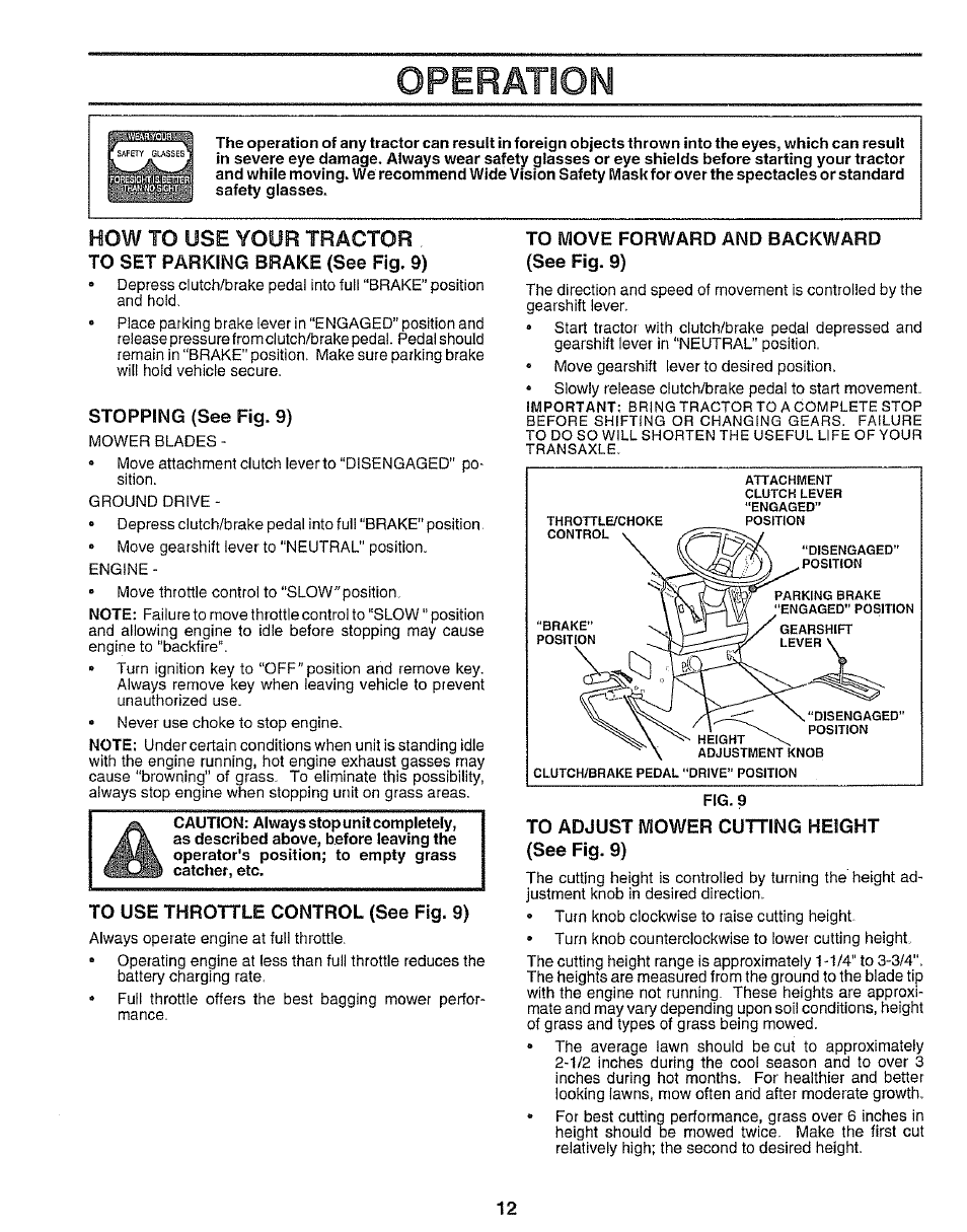 To set parking brake (see fig, 9), Stopping (see fig. 9), To use throttle control (see fig. 9) | To move forward and backward (see fig. 9), To adjust mower cutting height (see fig. 9), Operation, How to use your tractor | Sears 917.25545 User Manual | Page 12 / 26