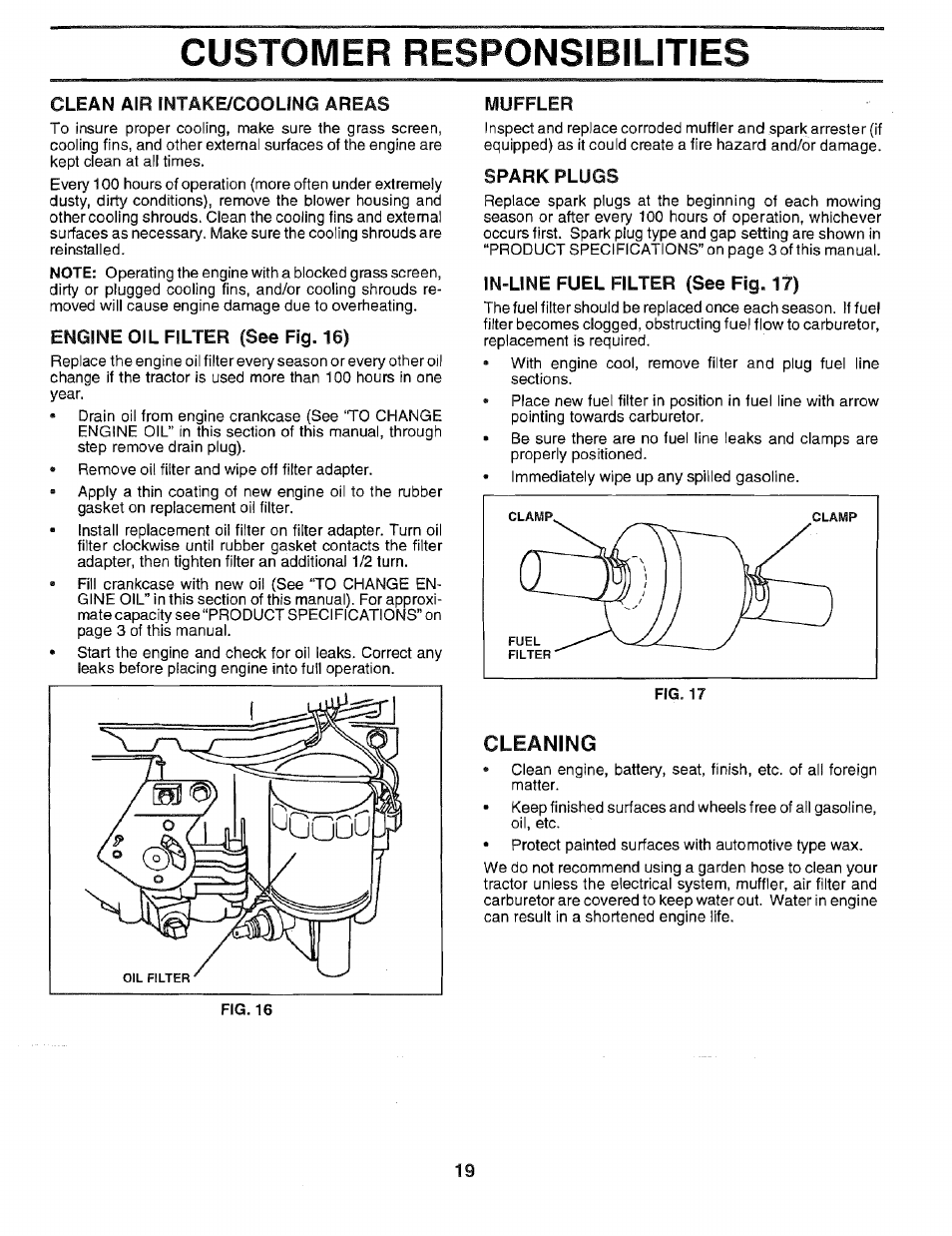 Clean air intake/cooling areas, Engine oil filter (see fig. 16), Muffler | Spark plugs, In-line fuel filter (see fig. 17), Cleaning, Customer responsibilities | Sears EZ3 917.2566 User Manual | Page 19 / 56