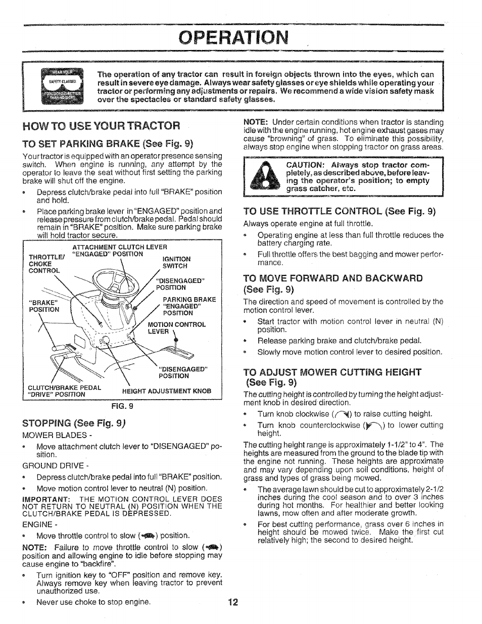 To set parking brake (se© fig. 9), Stopping (see fig. 9), To use throttle control (see fig, 9) | To move forward and backward (see fig. 9), To adjust mower cutting height (see fig. 9), Operatiom, Stopping (see fig | Sears 917.258552 User Manual | Page 12 / 56