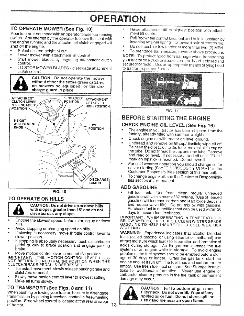 Operation, To operate mower (see fig, 10), To operate on hills | To transport (see figs. 8 and 11), Add gasoline | Sears 917.258552 User Manual | Page 13 / 56