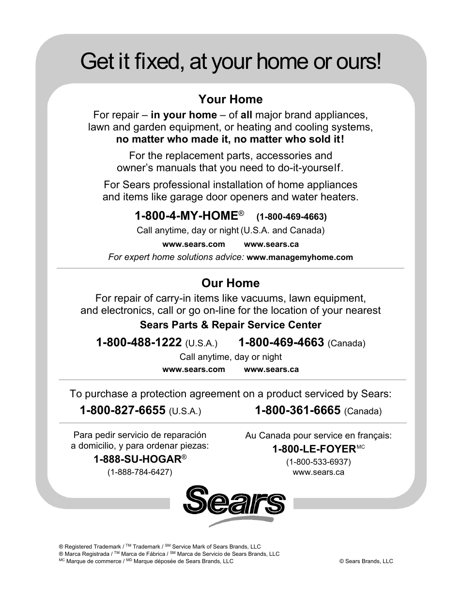 Get it fixed, at your home or ours, Your home, 800-4-my-home | Our home, 888-su-hogar, 800-le-foyer | Sears 247.8879 User Manual | Page 64 / 64