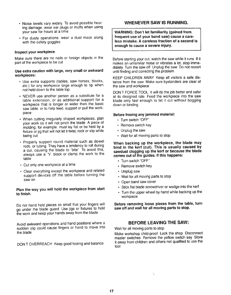 Inspect your workpiece, Whenever saw is running, Before freeing any jammed material | Before leaving the saw | Sears 113.244501 User Manual | Page 17 / 24