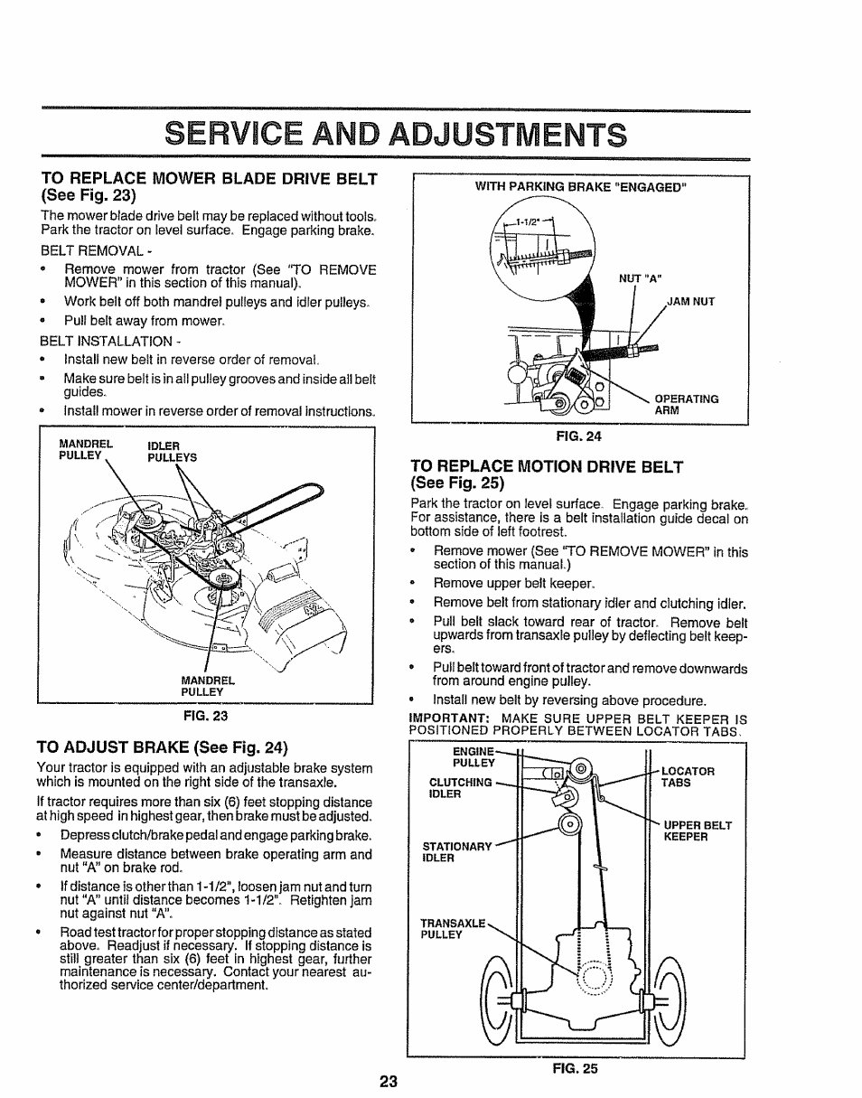 To replace mower blade drive belt (see fig. 23), To adjust brake (see fig. 24), To replace motion drive belt (see fig. 25) | Service and adjustments | Sears EZ3 917.258473 User Manual | Page 23 / 60