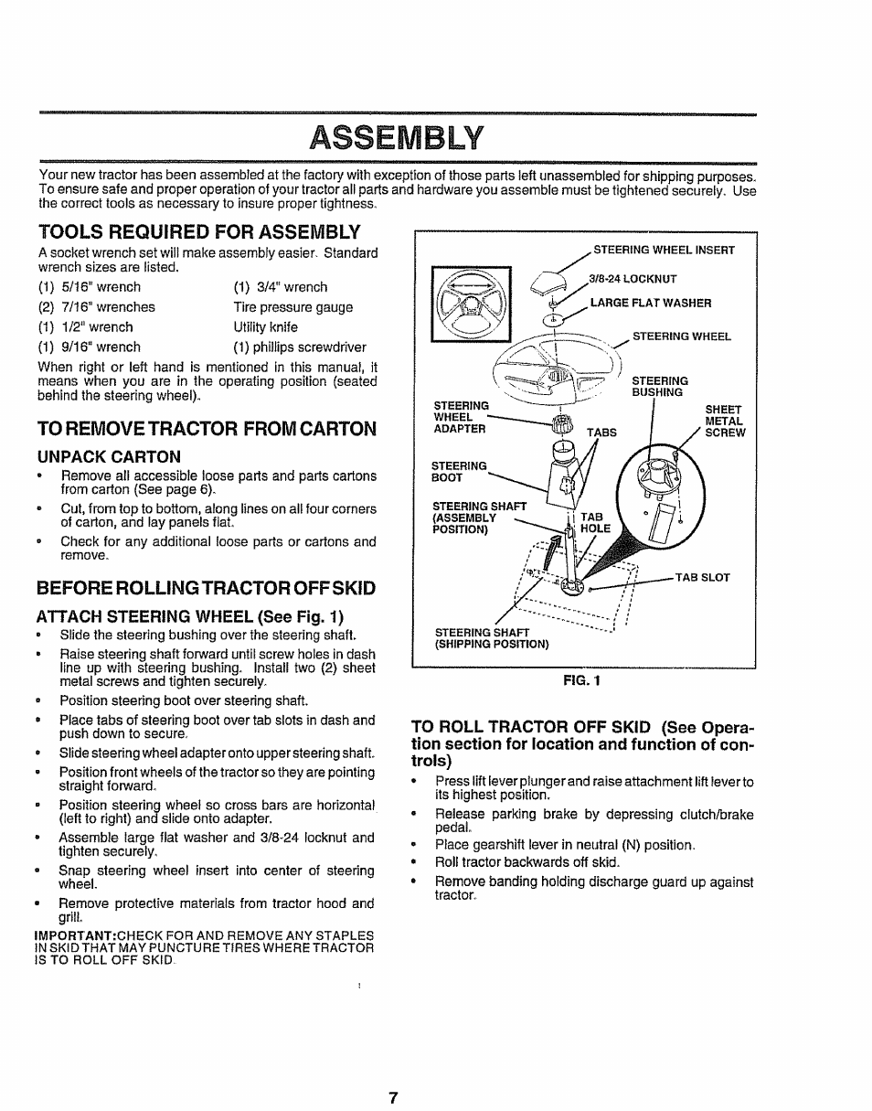 Tools required for assembly, To remove tractor from carton, Unpack carton | Before rolling tractor offskid, Attach steerrng wheel (see fig. 1), Assembly | Sears EZ3 917.258473 User Manual | Page 7 / 60