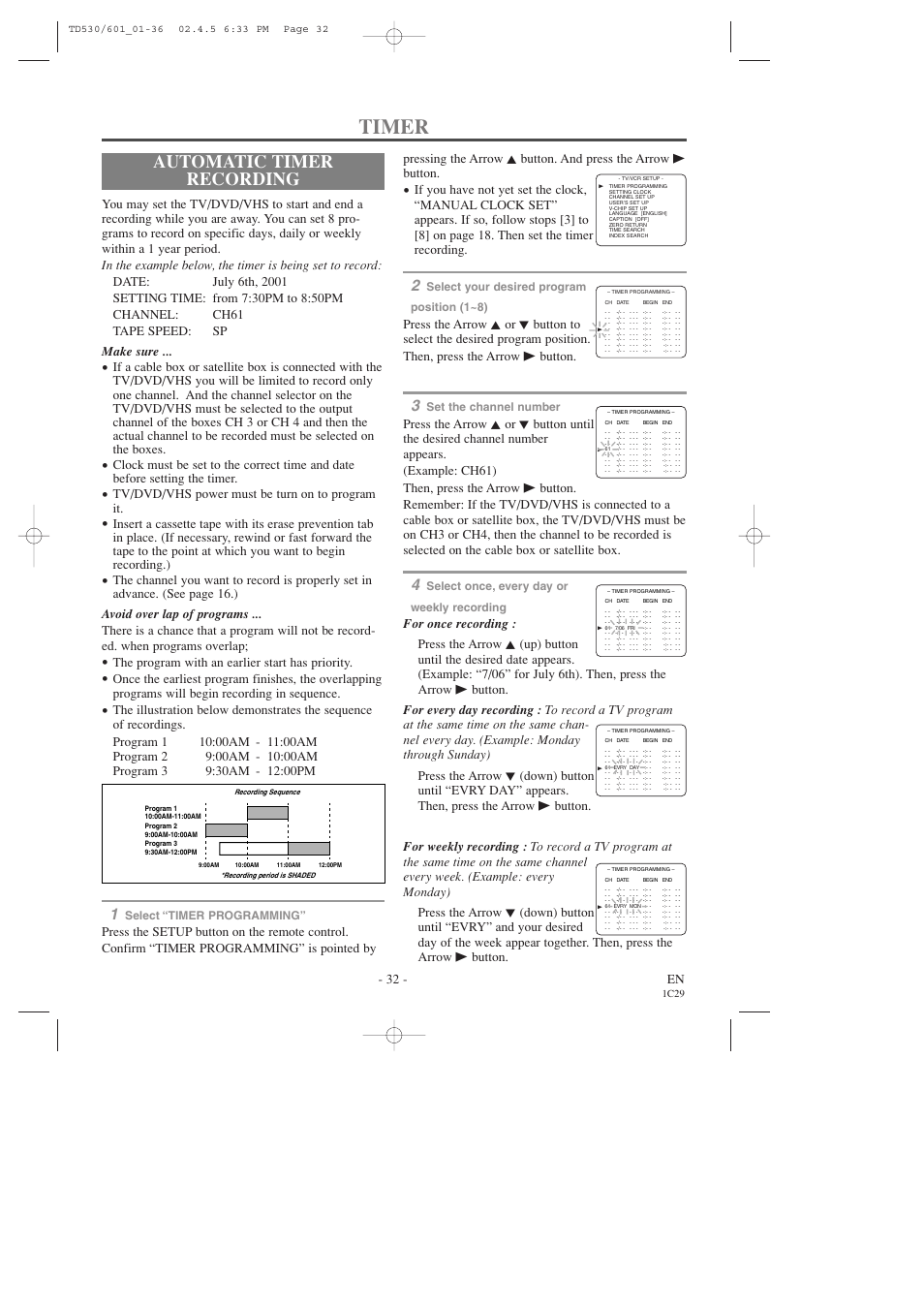 Timer, Automatic timer recording, 32 - en | Tv/dvd/vhs power must be turn on to program it, The program with an earlier start has priority, Select “timer programming, Select your desired program position (1~8), Set the channel number, Select once, every day or weekly recording | Sears SRCD227 User Manual | Page 32 / 64