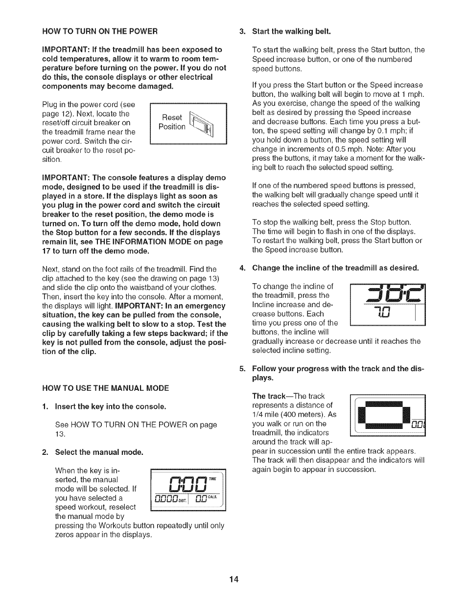 How to use the manual mode, Insert the key into the console, Select the manual mode | Change the incline of the treadmill as desired | Sears PRO-FORM 831.24733.0 User Manual | Page 14 / 28