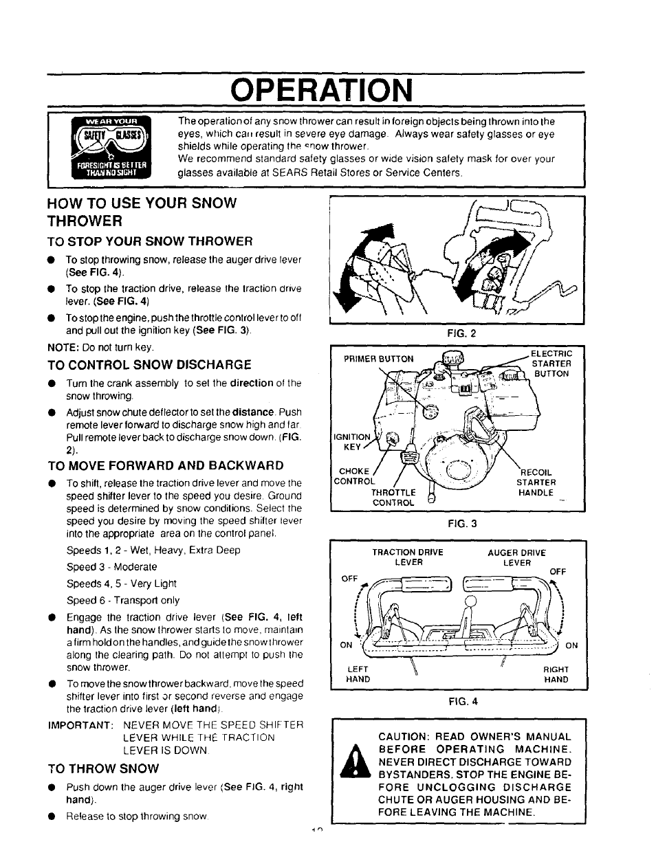 How to use your snow thrower, To stop your snow thrower, To control snow discharge | To move forward and backward, To throw snow, Operation | Sears 536.886331 User Manual | Page 12 / 28