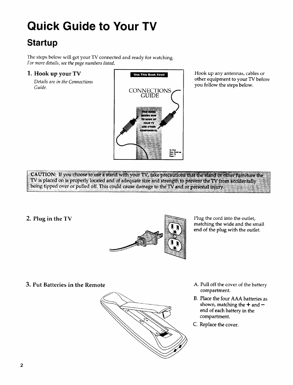 Hook up your tv, Plug in the tv, Put batteries in the remote | Quick guide to your tv, Startup | Sears 274.4372859 User Manual | Page 4 / 32