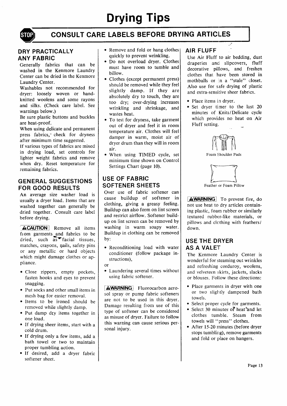 Drying tips, Consult care labels before drying articles, Dry practically any fabric | General suggestions for good results, Use of fabric softener sheets, Air fluff, Use the dryer as a valet | Sears 95701 User Manual | Page 13 / 16