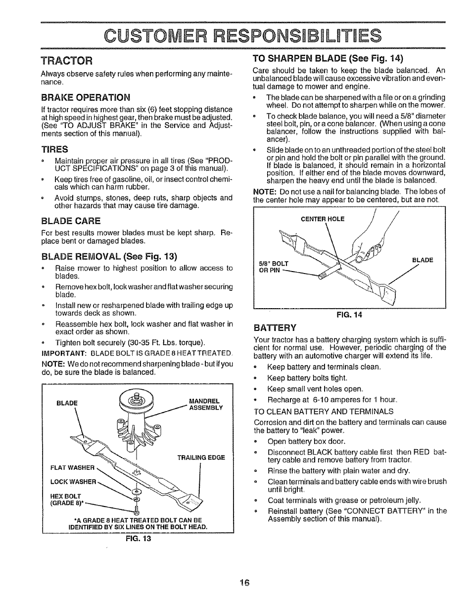 Brake operation, Tires, Blade care | Blade removal (see fig. 13), To sharpen blade (see fig. 14), Battery, Customer resp0wsib1ut¡es | Sears EZ3 917.256543 User Manual | Page 16 / 28