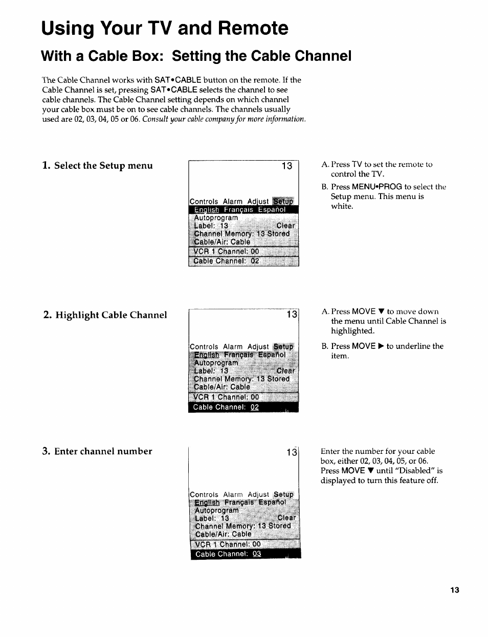 With a cable box: setting the cable channel, Using your tv and remote, Select the setup menu 13 | Highlight cable channel 3. enter channel number 13 | Sears 274.4394859 User Manual | Page 15 / 32