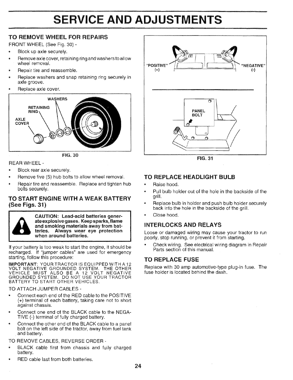 To remove wheel for repairs, To start engine with a weak battery {see figs. 31), Interlocks and relays | To replace fuse, Service and adjustments | Sears 917.25051 User Manual | Page 24 / 64