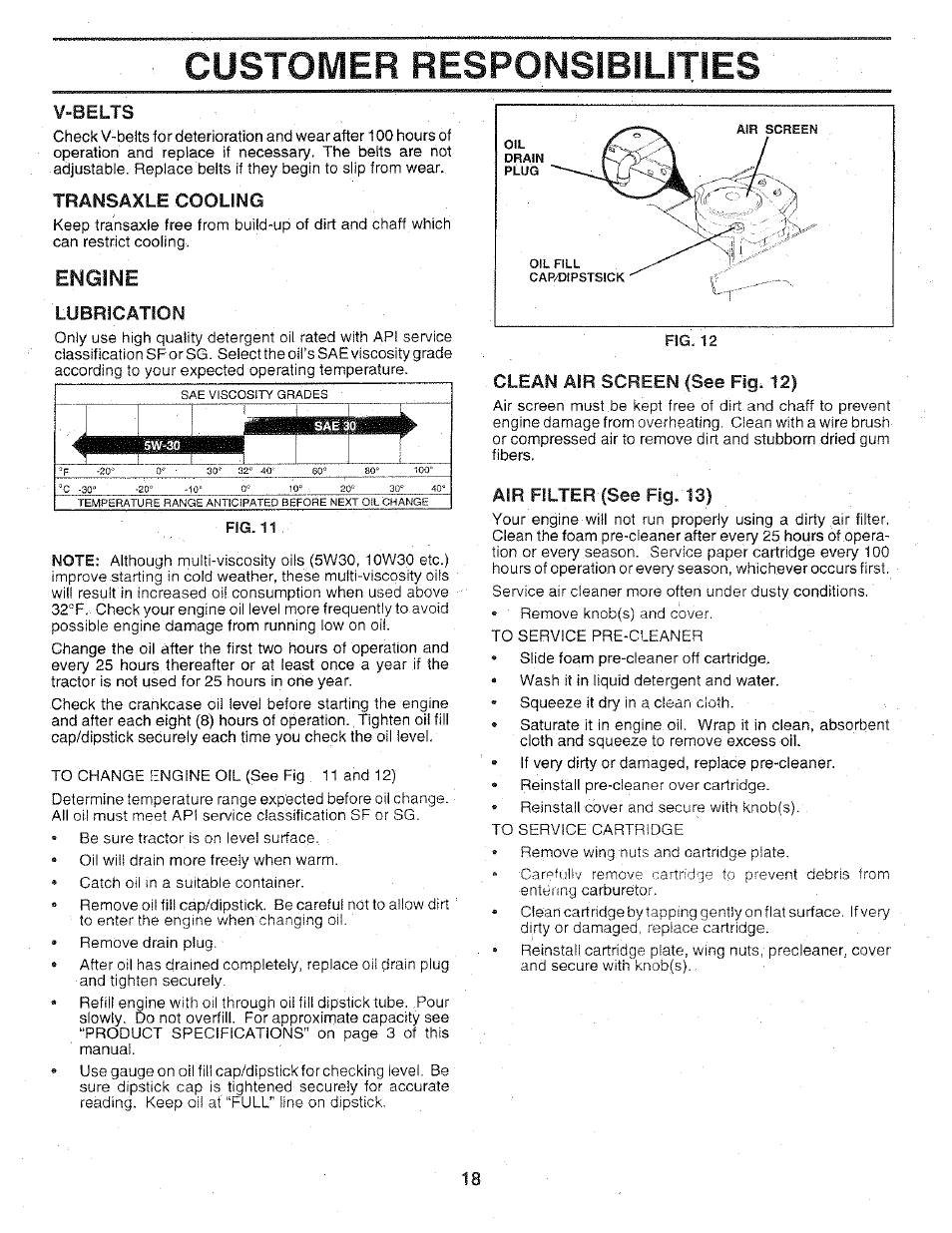 V-belts, Clean air screen (see fig. 12), Air filter (see fig. 13) | Customer responsibilities, Engine | Sears 917.25147 User Manual | Page 18 / 56