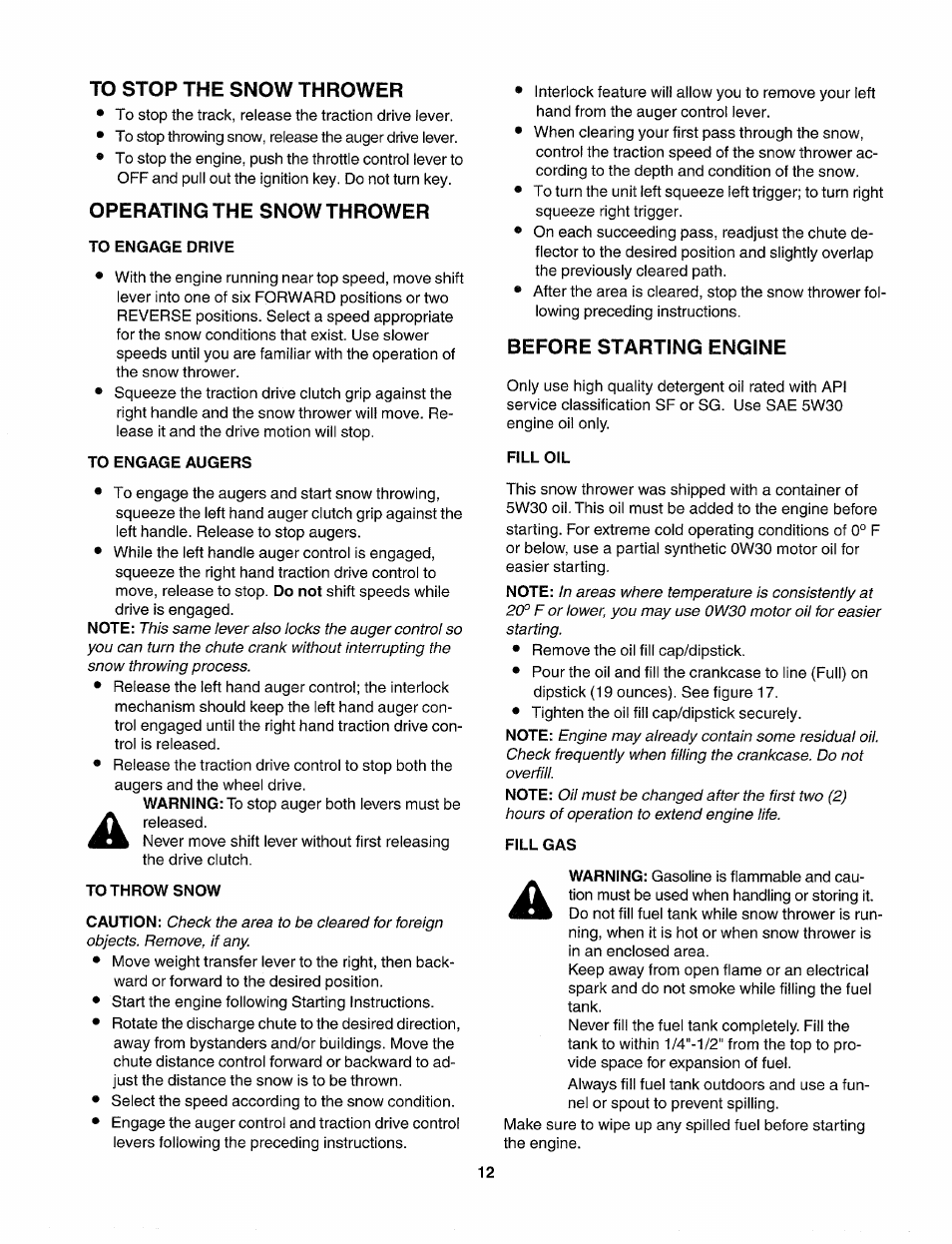 To stop the snow thrower, Operating the snow thrower, To engage drive | To engage augers, To throw snow, Before starting engine | Sears 247.88557 User Manual | Page 10 / 58