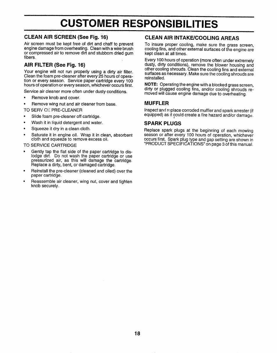 Clean air screen (see fig. 16), Air filter (see fig. 16), Clean air intake/cooling areas | Muffler, Spark plugs, Customer responsibilities | Sears 917.252541 User Manual | Page 18 / 56