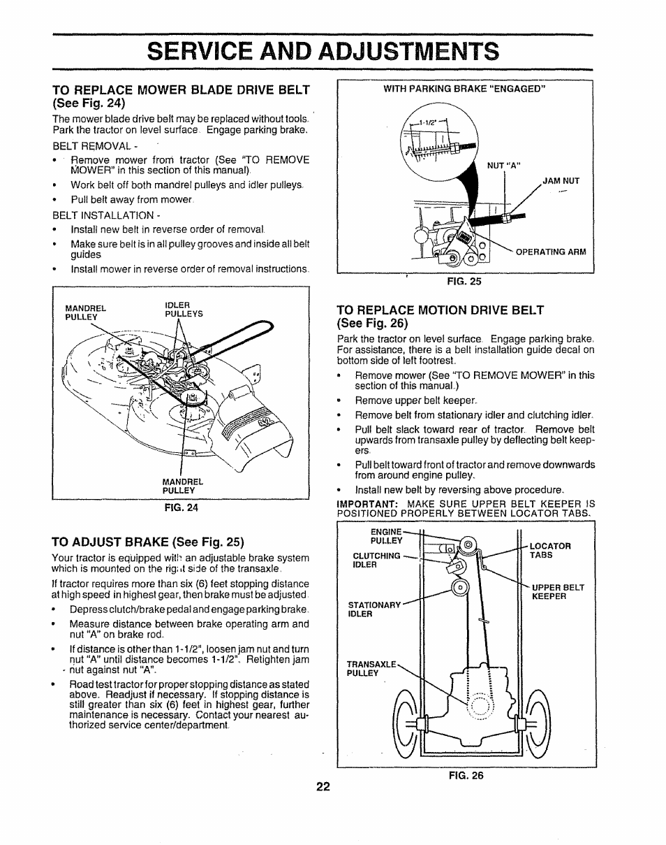 To replace mower blade drive belt (see fig. 24), To adjust brake (see fig. 25), To replace motion drive belt (see fig. 26) | Service and adjustments | Sears 917.252541 User Manual | Page 22 / 56