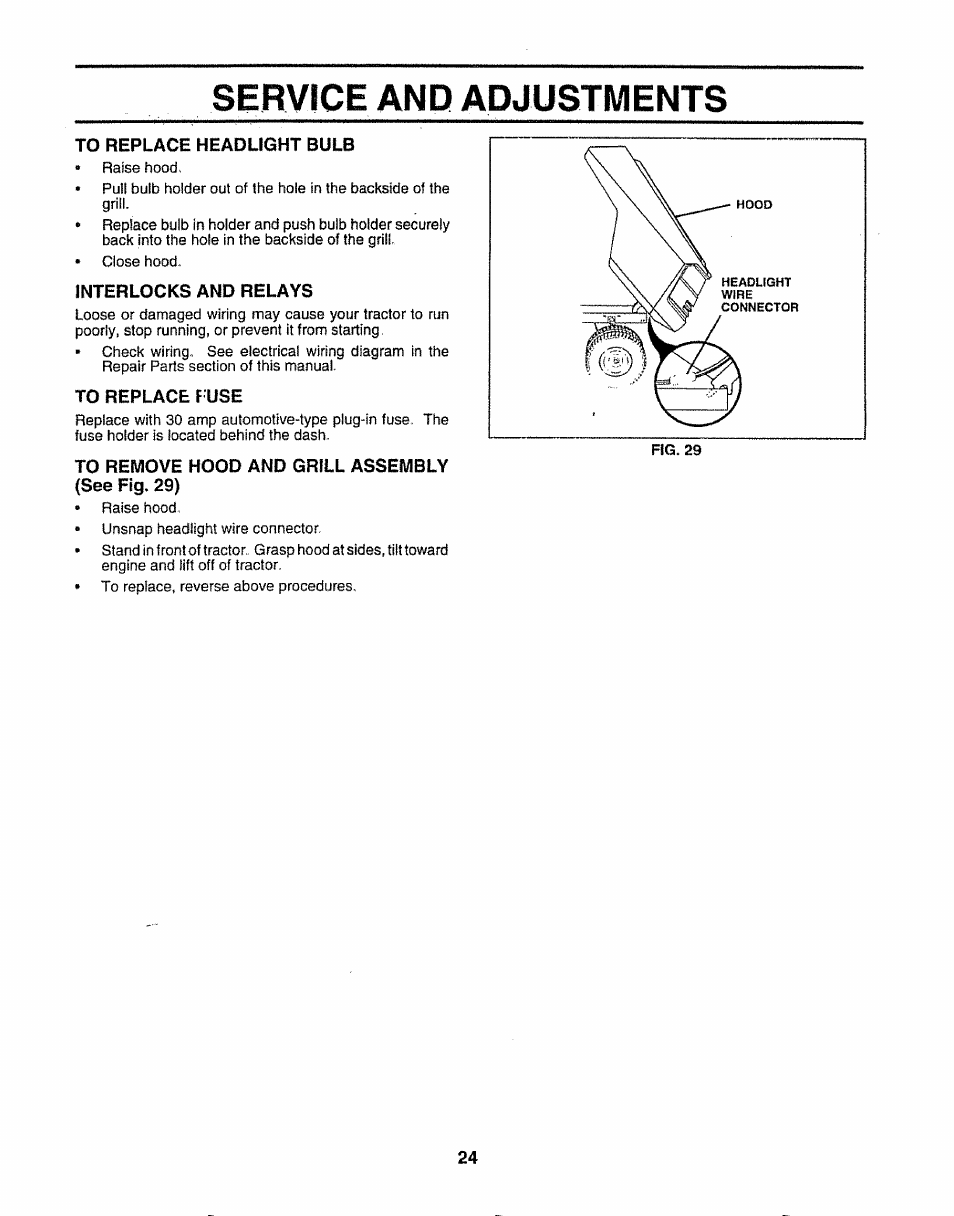 To replace headlight bulb, Interlocks and relays, To replace f use | To remove hood and grill assembly {see fig. 29), Service and adjustments | Sears 917.252541 User Manual | Page 24 / 56