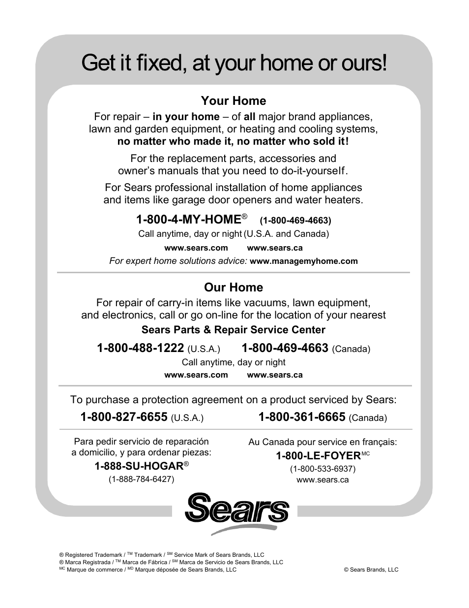 Your home, 800-4-my-home, Our home | 888-su-hogar, 800-le-foyer | Sears 183.91579 User Manual | Page 52 / 52