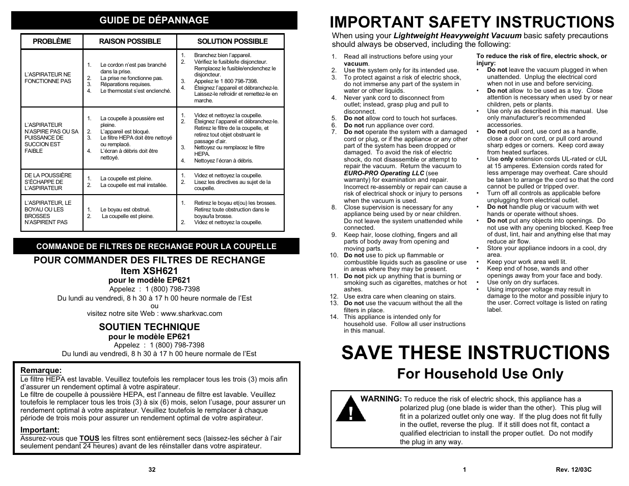 Save these instructions, Important safety instructions, For household use only | Guide de dépannage, Pour commander des filtres de rechange item xsh621, Soutien technique | Shark EP621 User Manual | Page 3 / 18