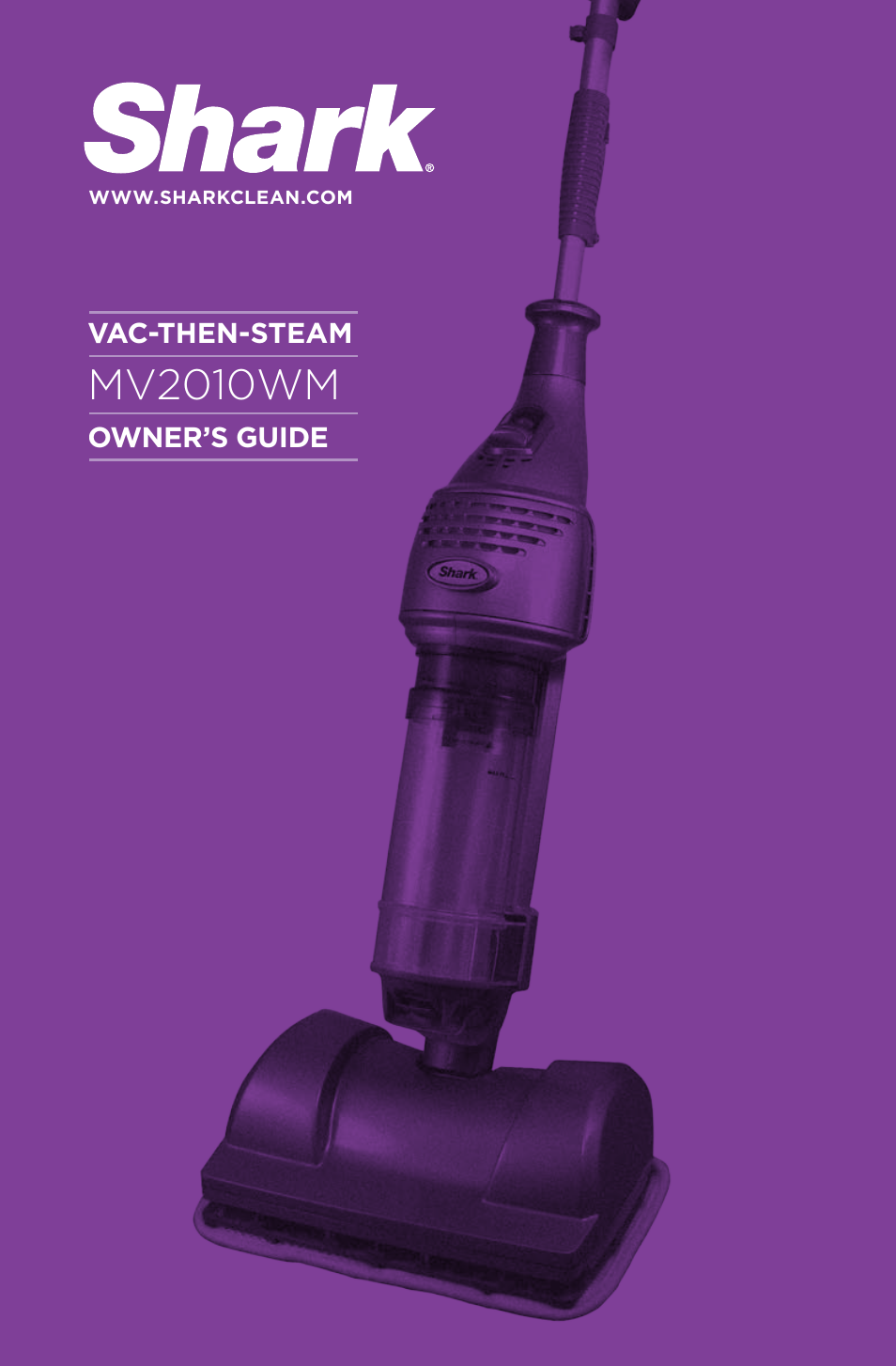 Shark VAC-THEN-STEAM MV2010WM User Manual | 11 pages